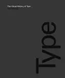 Vizuálna história písma: Vizuálny prehľad 320 typov písma - The Visual History of Type: A Visual Survey of 320 Typefaces