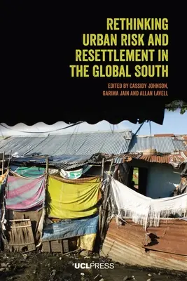 Prehodnotenie mestského rizika a presídľovania v krajinách globálneho Juhu - Rethinking Urban Risk and Resettlement in the Global South