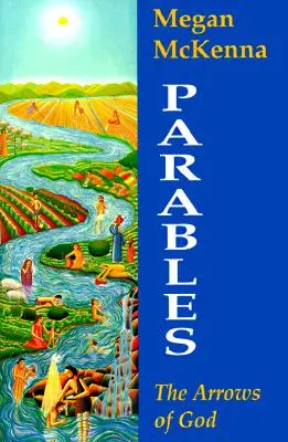 Podobenstvá: The Arrows of God (Božie šípy) - Parables: The Arrows of God