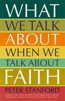 O čom hovoríme, keď hovoríme o viere - What We Talk about when We Talk about Faith