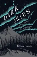 Temné nebo: Cesta do divokej noci - Dark Skies: A Journey Into the Wild Night