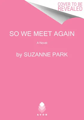 Tak sa opäť stretneme - So We Meet Again