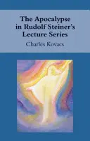 Apokalypsa v cykle prednášok Rudolfa Steinera - The Apocalypse in Rudolf Steiner's Lecture Series