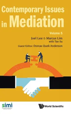 Súčasné otázky mediácie - zväzok 5 - Contemporary Issues in Mediation - Volume 5