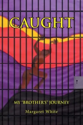 Chytený: Cesta môjho brata“ - Caught: My Brother's