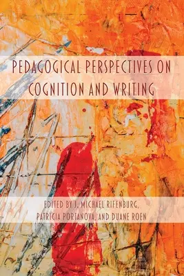 Pedagogické perspektívy poznávania a písania - Pedagogical Perspectives on Cognition and Writing