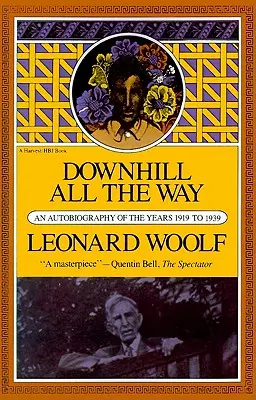 Celú cestu z kopca: Autobiografia z rokov 1919 až 1939 - Downhill All the Way: An Autobiography of the Years 1919 to 1939