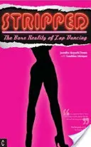 Striptíz: Tanečný tanec na kolenách: holá realita - Stripped: The Bare Reality of Lap Dancing