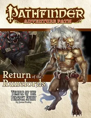 Pathfinder Adventure Path: Chrám pávieho ducha (Návrat Runelordov 4 zo 6) - Pathfinder Adventure Path: Temple of the Peacock Spirit (Return of the Runelords 4 of 6)