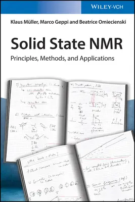 NMR v pevnej fáze: princípy, metódy a aplikácie - Solid State NMR: Principles, Methods, and Applications