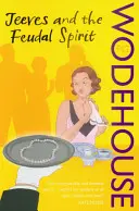 Jeeves a feudálny duch - (Jeeves & Wooster) - Jeeves and the Feudal Spirit - (Jeeves & Wooster)