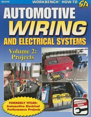 Automobilová elektroinštalácia a elektrické systémy, zv. 2: Projekty - Automotive Wiring & Electrical Sys Vol.2: Projects