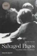 Zachránené stránky: Zachránené denníky mladých spisovateľov o holokauste - Salvaged Pages: Young Writers' Diaries of the Holocaust