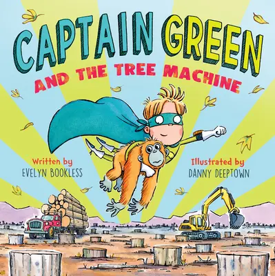 Kapitán Green a stroj na stromy - Captain Green and the Tree Machine