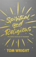 Duchovné a náboženské: Evanjelium v dobe pohanstva - Spiritual and Religious: The Gospel in an Age of Paganism