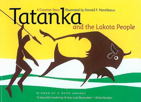 Tatanka a Lakotský ľud: Príbeh o stvorení - Tatanka and the Lakota People: A Creation Story