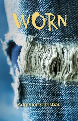 Opotrebované - Worn