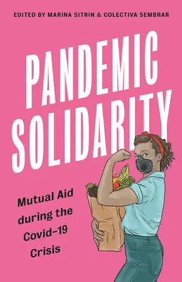 Pandemická solidarita: Vzájomná pomoc počas krízy Covid-19 - Pandemic Solidarity: Mutual Aid during the Covid-19 Crisis