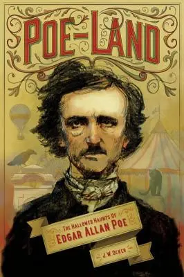 Poe-Land: Posvätné miesta Edgara Allana Poea - Poe-Land: The Hallowed Haunts of Edgar Allan Poe