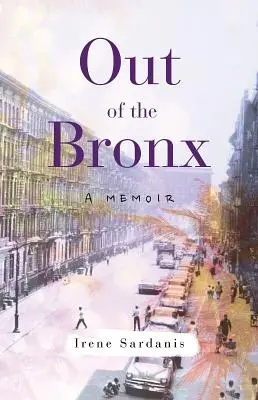 Z Bronxu: Z Bronxu: Spomienky - Out of the Bronx: A Memoir