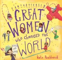 Fantasticky veľké ženy, ktoré zmenili svet - darčekové vydanie - Fantastically Great Women Who Changed The World - Gift Edition