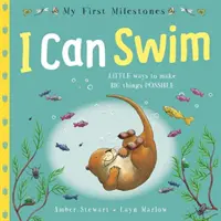 Moje prvé míľniky: Dokážem plávať - My First Milestones: I Can Swim
