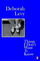 Veci, ktoré nechcem vedieť - Things I Don't Want to Know