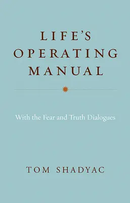 Návod na obsluhu života - Life's Operating Manual