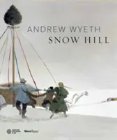 Andrew Wyeth, Snežný vrch - Andrew Wyeth's Snow Hill
