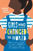 Dievčatá, ktoré zmenili svet - Girls Who Changed the World