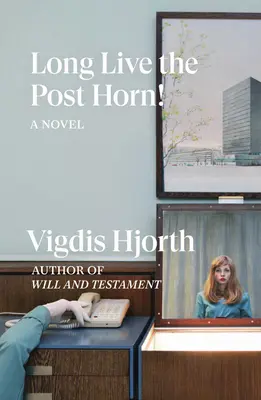 Nech žije poštový roh! - Long Live the Post Horn!