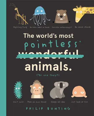Najnezmyselnejšie zvieratá na svete: Alebo sú? - The World's Most Pointless Animals: Or Are They?
