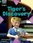 Projekt X Počiatky: Oxford Level 7: Discovery: Tiger's Discovery - Project X Origins: Turquoise Book Band, Oxford Level 7: Discovery: Tiger's Discovery