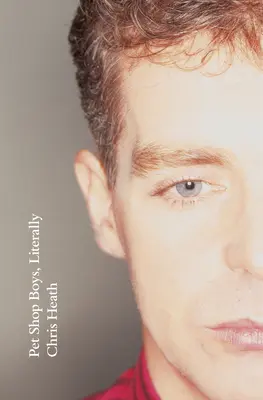 Pet Shop Boys, doslova - Pet Shop Boys, Literally
