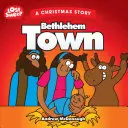 Mesto Betlehem: Vianočný príbeh - Bethlehem Town: A Christmas Story