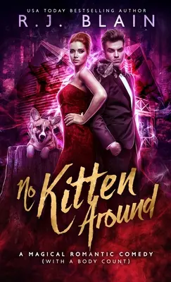 Žiadne mačiatko naokolo: Kúzelná romantická komédia (s počtom mŕtvych) - No Kitten Around: A Magical Romantic Comedy (with a body count)