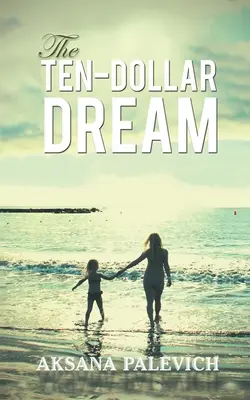 Desaťdolárový sen - Ten-Dollar Dream