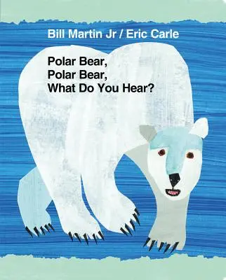 Ľadový medveď, ľadový medveď, čo počuješ? - Polar Bear, Polar Bear, What Do You Hear?