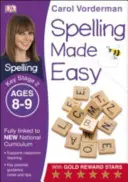 Spelling Made Easy, vek 8-9 rokov (Key Stage 2) - Podporuje národné učebné osnovy, cvičebnica anglického jazyka - Spelling Made Easy, Ages 8-9 (Key Stage 2) - Supports the National Curriculum, English Exercise Book