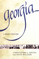 Georgia: Stručné dejiny - Georgia: A Brief History