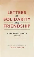 Listy solidarity a priateľstva - Československo 1968-1971 - Letters of Solidarity and Friendship - Czechoslavakia 1968-1971