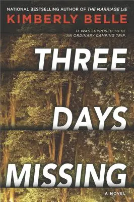 Tri dni chýbajú: Román s psychologickým napätím - Three Days Missing: A Novel of Psychological Suspense