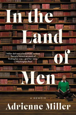 V krajine ľudí: Memoáre - In the Land of Men: A Memoir