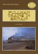 Pullmanove vlaky v Británii - Pullman Trains in Britain