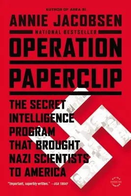 Operácia Paperclip: Tajný spravodajský program, ktorý priviedol nacistických vedcov do Ameriky - Operation Paperclip: The Secret Intelligence Program That Brought Nazi Scientists to America