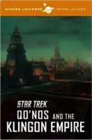 Sprievodca skrytým vesmírom - Star Trek: Qo'nos a Klingonská ríša - Hidden Universe Travel Guide - Star Trek: Qo'nos and the Klingon Empire