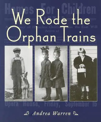 Jazdili sme na sirotských vlakoch - We Rode the Orphan Trains