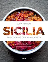 Sicília: The Cooking of Casa Planeta - Sicilia: The Cooking of Casa Planeta