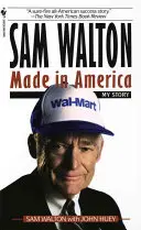 Sam Walton, Made in America: Môj príbeh - Sam Walton, Made in America: My Story