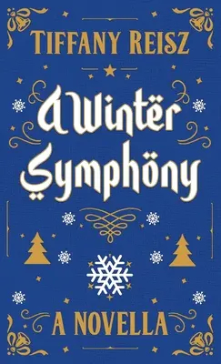 Zimná symfónia: Vianočná novela - A Winter Symphony: A Christmas Novella